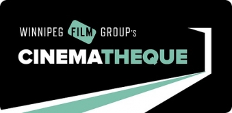 Winnipeg Film Group's Cinamthèque