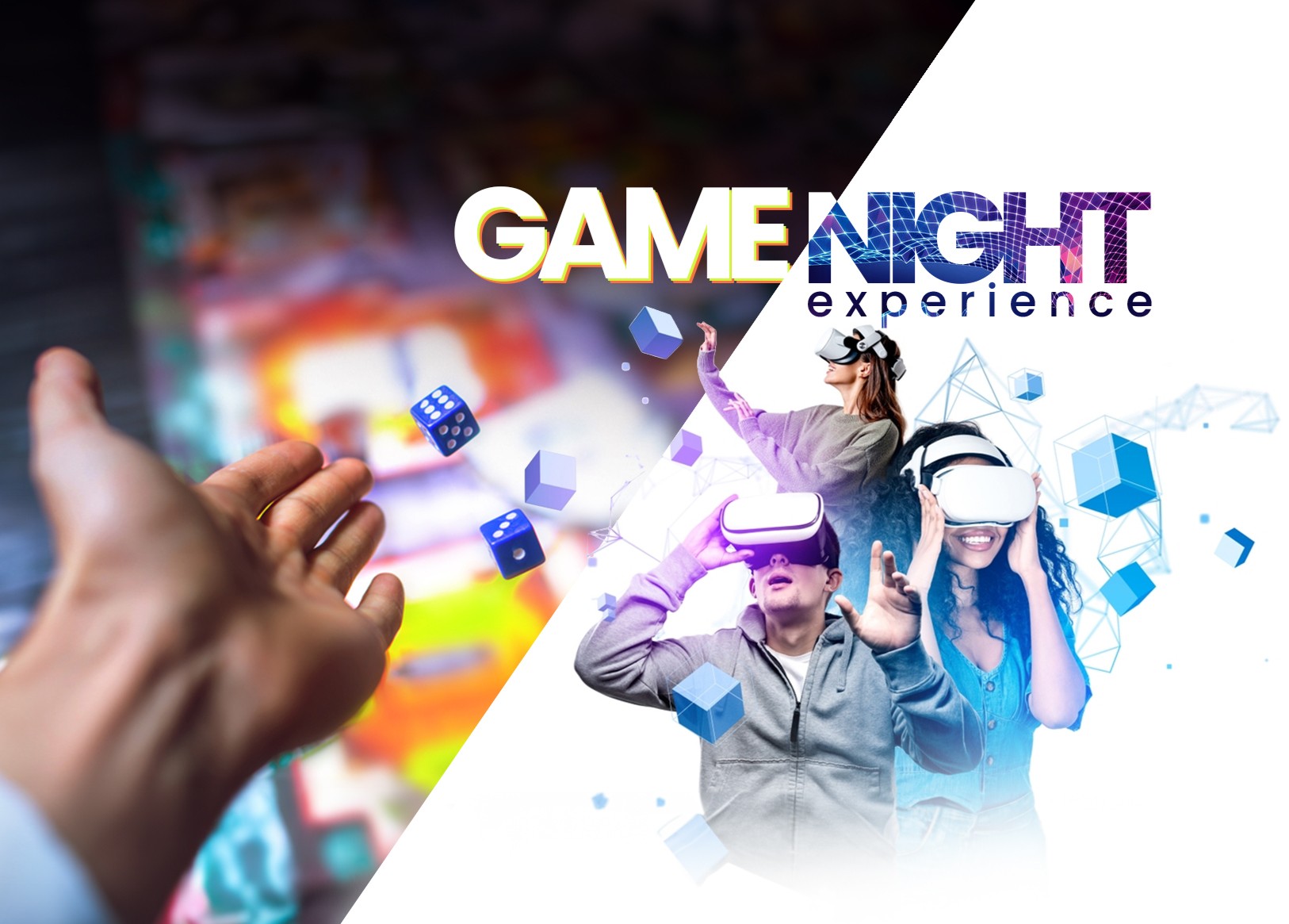 Game Night Experience : VR & Board games
